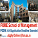 FORE School of Management Extends PGDM 2026 Application Deadline to January 5; Apply Online @fsm.ac.in